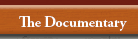 About The Documentary