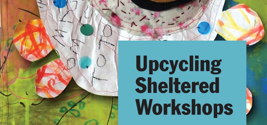 "Upcycling Sheltered Workshops: A Revolutionary Approach to Transforming Workshops into Creative Spaces."