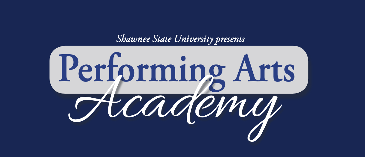 Shawnee State Univeriversity Performing Arts Academy