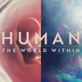 images of cells with title "HUMAN: THE WORLD WITHIN"
