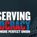 Title slide of "PRESERVING DEMOCRACY: Pursuing a More Perfect Union" over US capital rotunda
