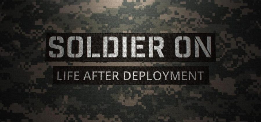 title " Soldier On- Life After Deployment" over military camouflage