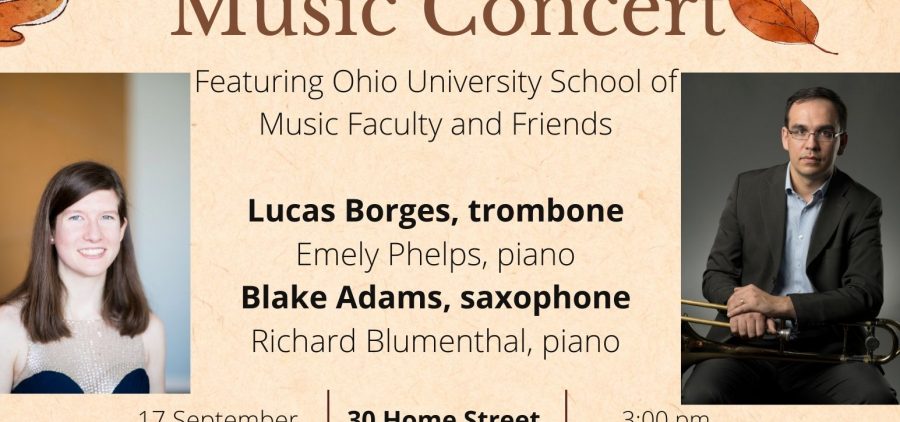 A flyer reading: Athens Public Library presents Fall Chamber Music Concert featuring Ohio University School of Music Faculty and Friends. Lucas Borges, trombone, Emely Phelps, piano, Blake Adams, saxophone, Richard Blumenthal, piano. 17 September 2022, 30 home Street Athens, OH, 3 p.m. free admission. The flyer has pictures of all four of the musicians.