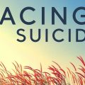 A promotional image for the documentary "Facing Suicide." The title of the program is against a blue and yellow background with stalks of wheat underneath it.