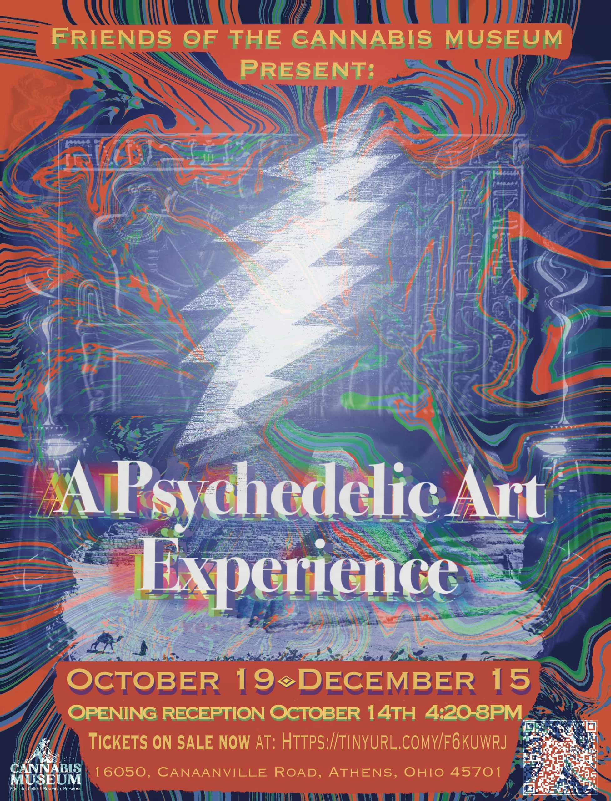 A flyer reading: Friends of the Cannabis Museum Present: A Psychedelic Art Experience October 19 through December 15 Opening reception October 14 at 4:20-8pm Tickets on sale now at https://tinyurl.comy/f6kuwrj 16050 Canaanville Road, Athens, OH 45701