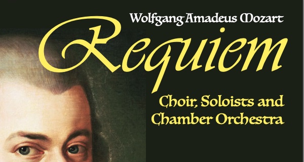 An image that reads Wolfgang Amadeaus Mozart Requiem Choir Society and Chamber Orchestra