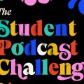 2023 NPR Student Podcast Challenge title slide