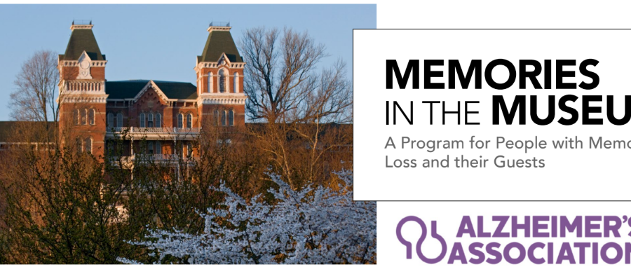 An image of flyer that reads: Memories in the Museum: A Program for People with Memory Problems and their Guests. Alzheimer’s Association. An image of the Kennedy Museum of Art is in the background.