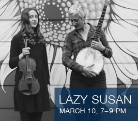 An image of two people, the image is black and white and both people are holding instruments. There is text that reads lazy susan march 10 7-9pm