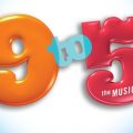 A promotional image for the musical "9 to 5."