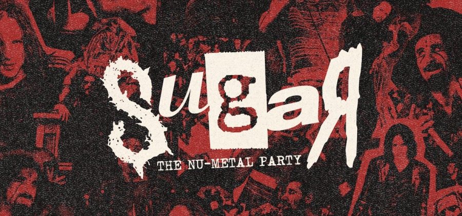 A promotional graphic for Sugar: the Nu-Metal party.