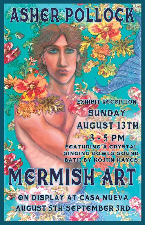 The poster for the "Mermish Art" display at Casa Nueva. The poster has an illustration of the upper body of a merperson against a floral background.