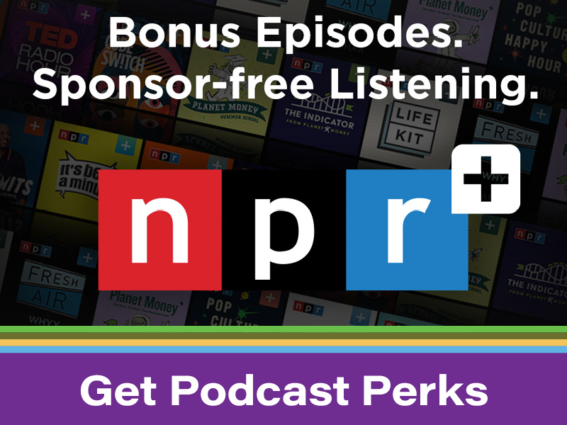 NPR plus logo with podcast thumbnails behind it. Web button to sign up for WOUB's NPR plus service