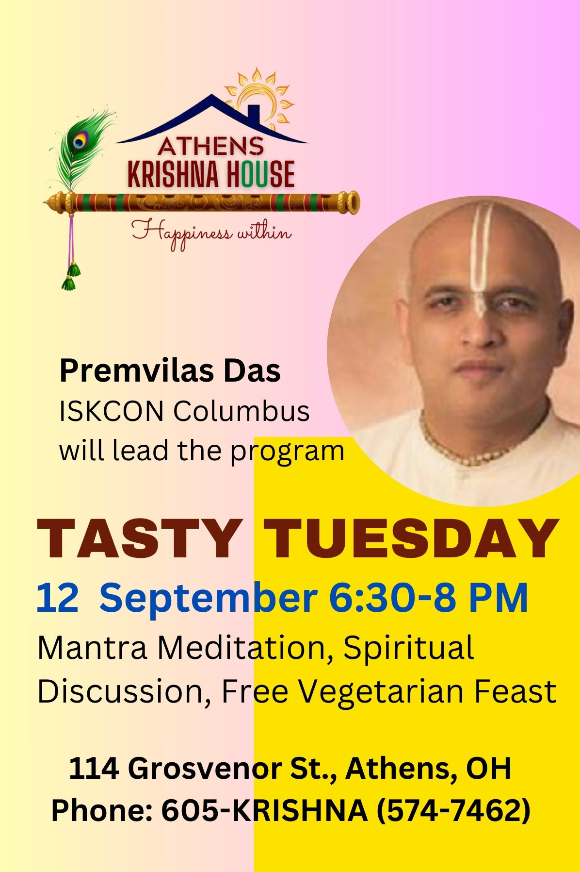 Athens Krishna House presents Tasty Tuesday Tuesday September 12, 2023. The event is 6:30 p.m. to 8 p.m. and features a mantra meditation, vegetarian feast and spiritual discussion. The event will be led by Premlivas Das from ISKCON Columbus. 