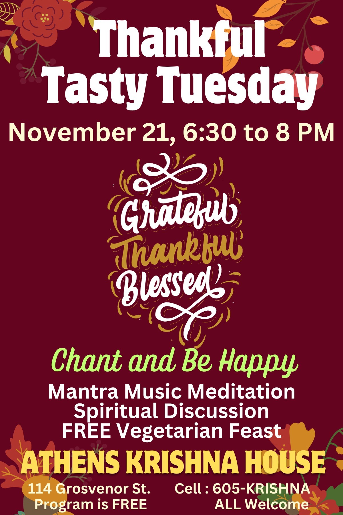 A flyer for Athens Krishna House's Thankful Tasty Tuesday on November 21, 6:30 p.m. - 8 p.m. The flyer reads: Grateful, Thankful, Blessed. Chant and be happy. Mantra music meditation, spiritual discussion, free vegetarian feast.