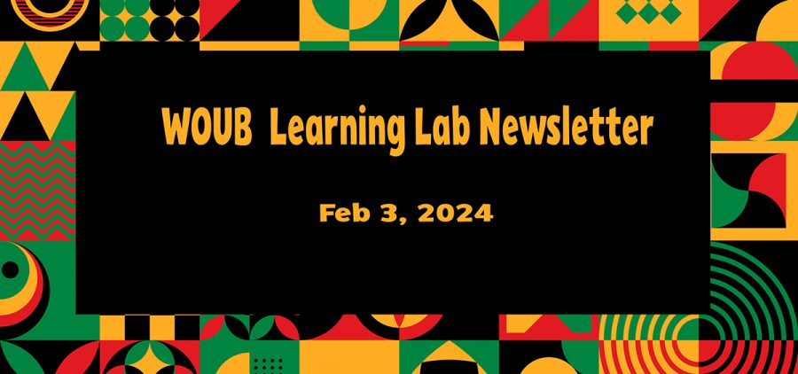 WOUB Learning Lab Newsletter Feb 3, 2024