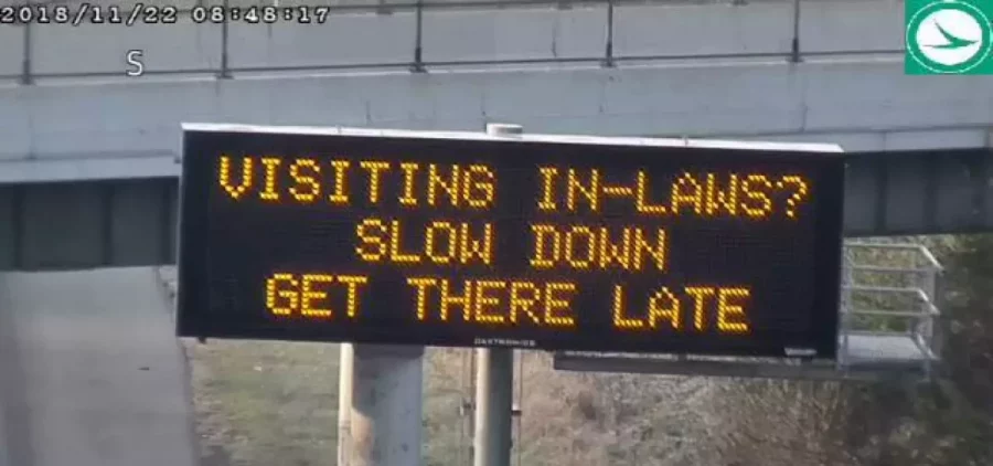 One of the lighthearted efforts by the Ohio Department of Transportation to get across safety messages to drivers - this one during the Thanksgiving holiday weekend in 2019 reads "visiting in-laws? slow down. get there late.