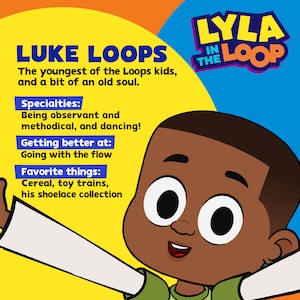 PBS Kids Pass through link for Layla in the Loop. Ad block focuses on Luke Loops, the youngest Loop child