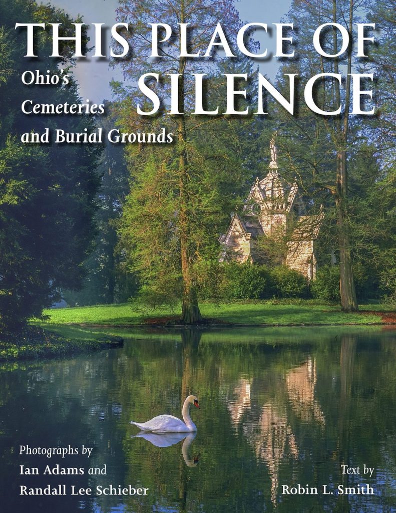 The cover of the book "This Place of Silence: Ohio's Cemeteries and Burial Grounds." The cover image is of a pond in a cemetery in the spring. 