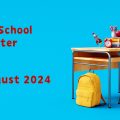 School desk with backpack "Back to School Newsletter - Aug 2024