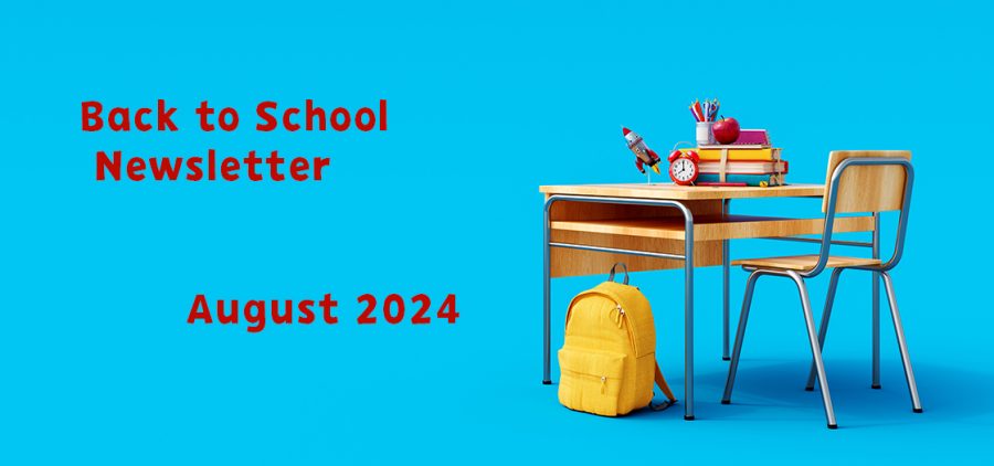 School desk with backpack "Back to School Newsletter - Aug 2024