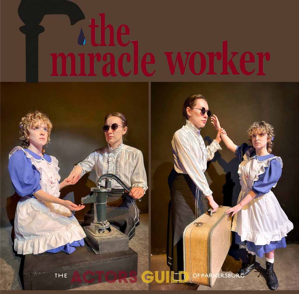 An image promoting the Actor's Guild of Parkersburg's upcoming production of "The Miracle Worker."