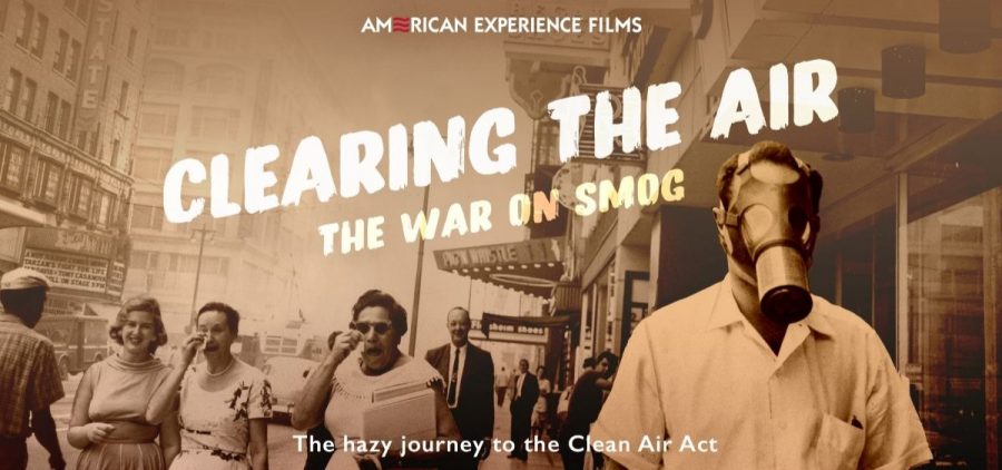 People walking on a city sidewalk bothered by the fog that surrounds them. One man wears a mask. AMERICAN EXPERIENCE FILMS is displayed at the top. CLEARING THE AIR, THE WAR ON SMOG, is displayed in text mid photo, The hazy journey to the Clean Air Act is displayed in text at the bottom.