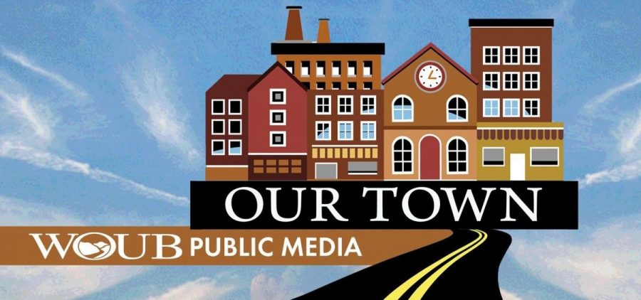 A digital graphic of a historic town is displayed against blue skies but the text OUR TOWN and WOUB PUBLIC MEDIA.