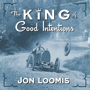 An image of the cover of Jon Loomis' album "The King of Good Intentions"