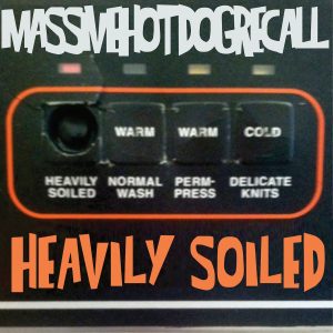 Cover artwork for "Heavily Soiled".