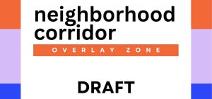The cover of a draft of the proposed neighborhood corridor overlay zone.