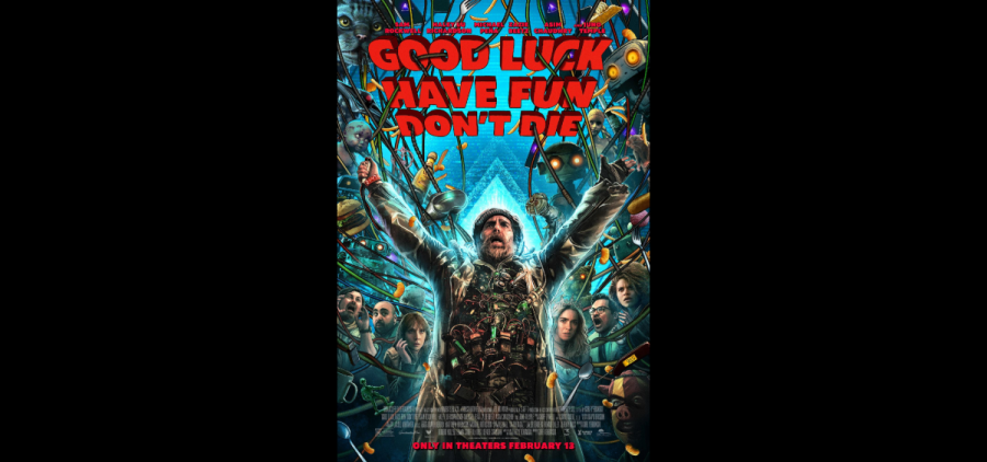 The poster for the film "Good Luck, Have Fun, Don't Die."