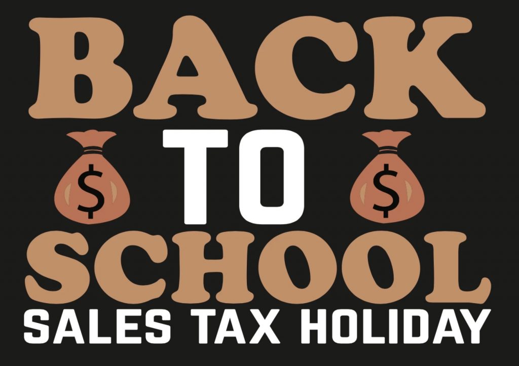 A logo reads back to school sales tax holiday