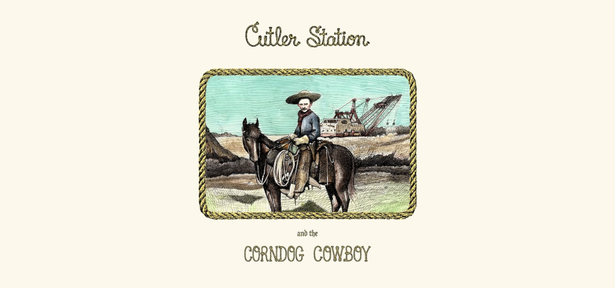 Cutler Station – 'And the Corndog Cowboy' album review